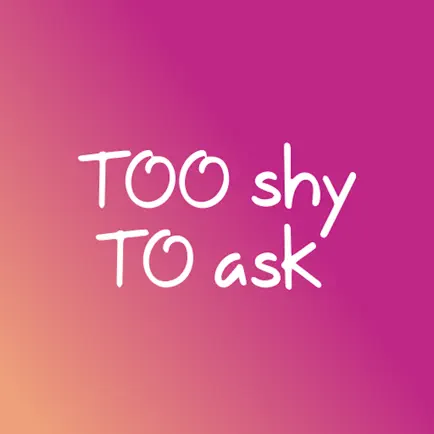 Too Shy To Ask Читы