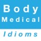 This app contains commonly used English idioms about body and medical