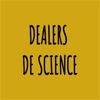 Dealers de science