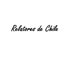 Relatores de Chile