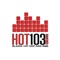 Listen to HOT 103 radio LIVE