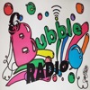 Bubble Radio