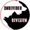 Undivided Division- is an app that allows u to travel , go out to eat , do anything on the road and still have time to check out some new custom design T-shirts