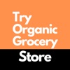Try Organic Grocery Store