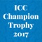 The 2017 ICC Champions Trophy is scheduled to be a One Day International (ODI) cricket tournament held in England and Wales between 1 and 18 June 2017