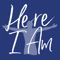 Here I Am is a new engagement app created to help church congregations stay connected during worship events and throughout the week