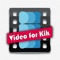 Extend your Kik experience by enabling video messaging