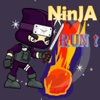 Ninja Man Run for Fun