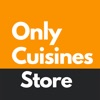 Only Cuisines Store