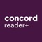 Introducing Concord Reader+, a new interactive ePlay Reader service from Concord Theatricals that puts the world’s best scripts and sheet music at your fingertips