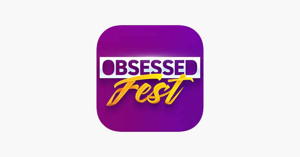 ‎ObsessedFest on the App Store