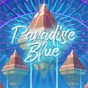 2024 Paradise Blue Festival