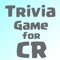 A Trivia Quiz Game for Clash Royale