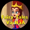 Fairy Tales VarNaA - For Kids