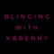 Welcome to the Blinging With KBrenny App