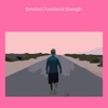 Barefoot functional strength