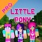“Skins for Sweet Pony Pro - Best Skins for MCPE” - Best HAND-PICKED & DESIGNED BY PROFESSIONAL DESIGNERS