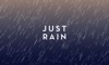 Just Rain+
