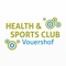 Welkom bij de app van Health & Sports Club Vouershof