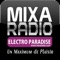 Mixaradio Electro Paradise, specialized electronic music Techno-Trance - House - Minimal - hardteck, electronic music of the 90's and with renowned Guests