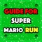 Complete Guide For Super Mario Run Game For Free