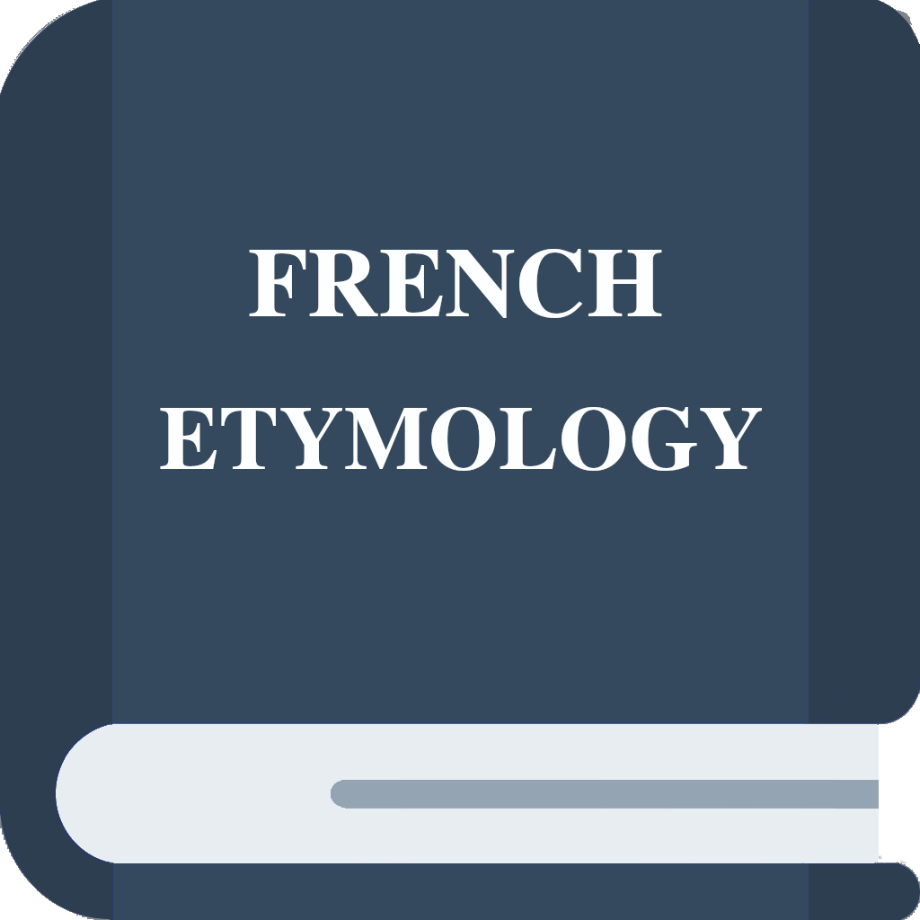 Get French Etymology and Origins for iOS, iPhone, iPad Aso Report