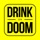 Drink Or Doom: Drinking game