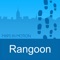 This application will guide you through Rangoon but you'll remain the boss