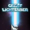 Great Lightsaber: Duel Star in the War for Force