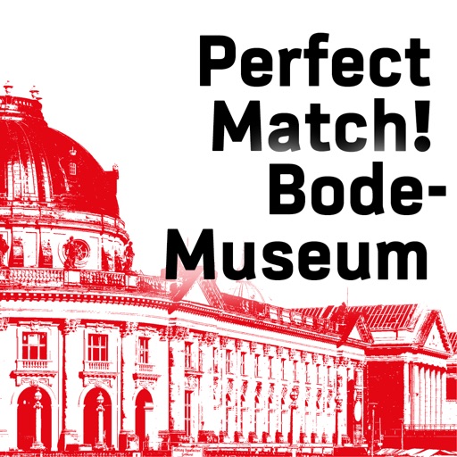 Perfect Match! Bode Museum