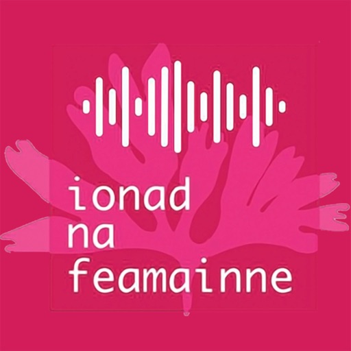 Ionad na Feamainne Audio Tour