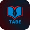 TABE stands for Test of Adult Basic Education gauges your skills in reading, math, and language