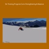 Ski training program core strengthening & balance
