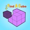 Find Cube, is a very challenging game where you have to look for several cubes and try to find the one with different colour