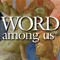 "The Word Among Us" is the largest daily devotional for Catholics (print & digital editions available)