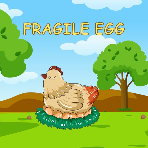 Fragile Egg