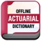 This application provides a variety of vocabulary and terms in Actuarial