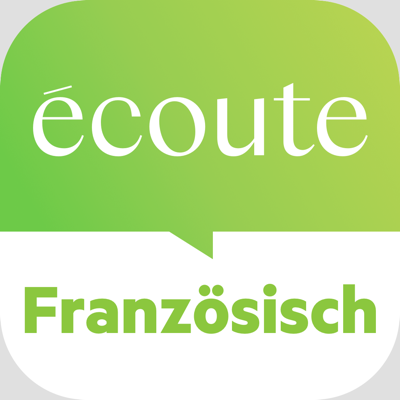 Écoute - Französisch lernen