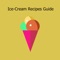 Ice-Cream Recipes Guide are always delicious and delightful