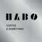 This app is an order service app for “HABO COFFEE”