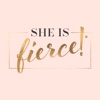 She Is Fierce!