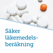 Säker läkemedelsberäkning Säker läkemedelsberäkning
