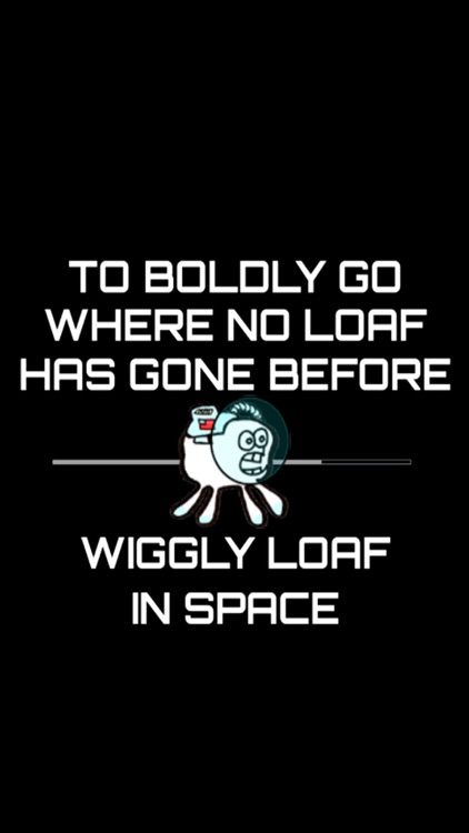Wiggly Loaf In Space screenshot-0