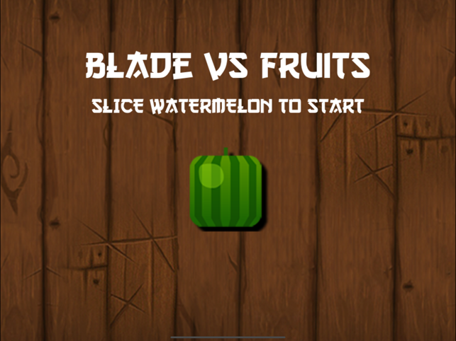 Blade vs Fruits: Watch & Phone, game for IOS