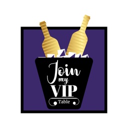 Join My VIP Table