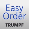 TRUMPF Easy Order App