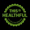 Welcome, Download the This Is Healthful Inc