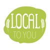 Local To You