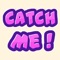 Catch Me - Puzzle game is new type of game in which you have to catch the red circle inside the green circle