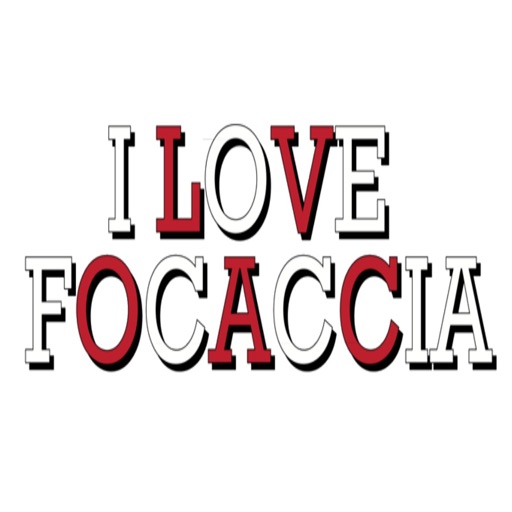 I Love Focaccia